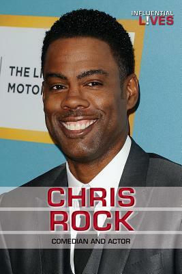 Chris Rock: Comedian and Actor by Philip Wolny