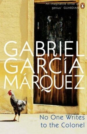 No One Writes to the Colonel by Gabriel García Márquez, J.S. Bernstein