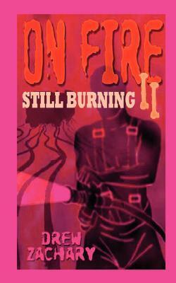 Still Burning by Drew Zachary