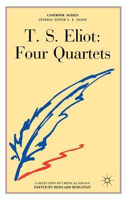 T.S.Eliot: Four Quartets by 