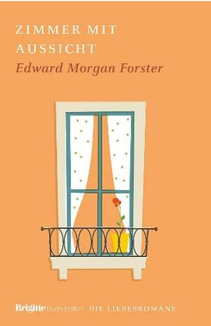 Ein Zimmer mit Aussicht by E.M. Forster