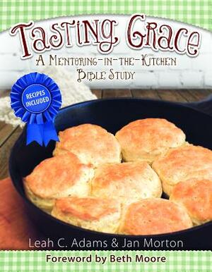 Tasting Grace by Leah Adams, Jan Morton