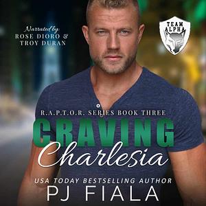 Craving Charlesia by P.J. Fiala