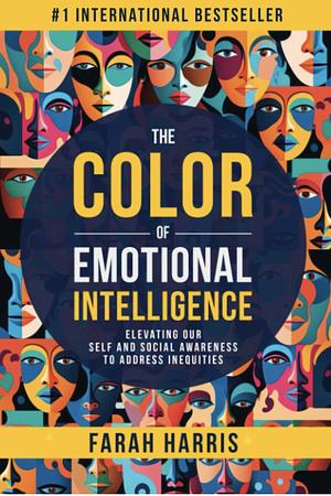 The Color of Emotional Intelligence by Farah Harris