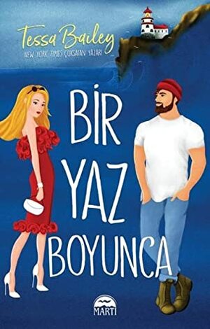 Bir Yaz Boyunca by Tessa Bailey