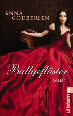 Ballgeflüster by Anna Godbersen