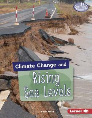 Climate Change and Rising Sea Levels by Kevin Kurtz