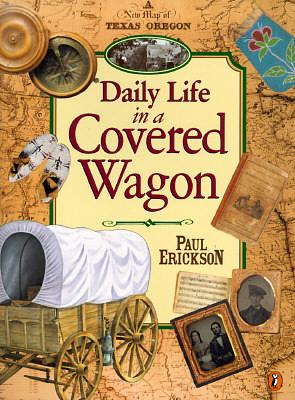 Daily Life/Covered Wagon by Paul Erickson