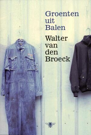 Groenten uit Balen by Walter van den Broeck