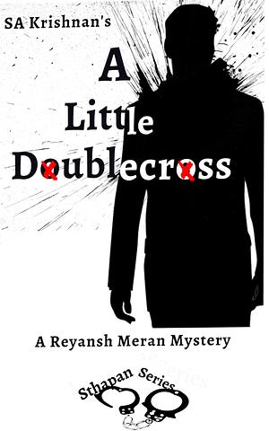 A Little Double-Cross by SA Krishnan, SA Krishnan