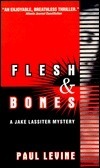 Flesh and Bones by Paul Levine