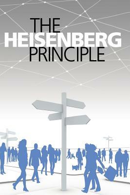 The Heisenberg Principle by Daniel Krause