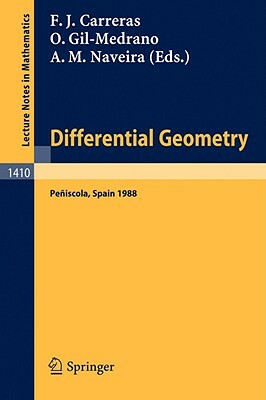 Differential Geometry: Proceedings of the 3rd International Symposium, Held at Peniscola, Spain, June 5-12, 1988 by 