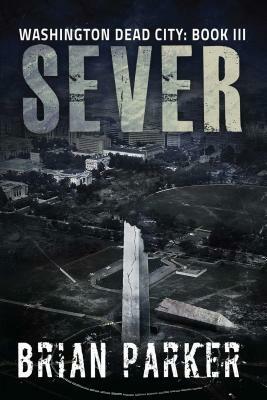 Sever, Volume 3 by Brian Parker
