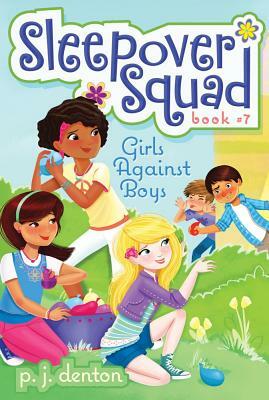 Girls Against Boys by P. J. Denton