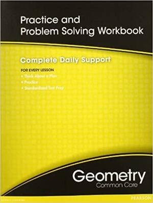 High School Math Common-Core Geometry Practice/Problem Solving Workbook Grade 9/10 by Prentice Hall