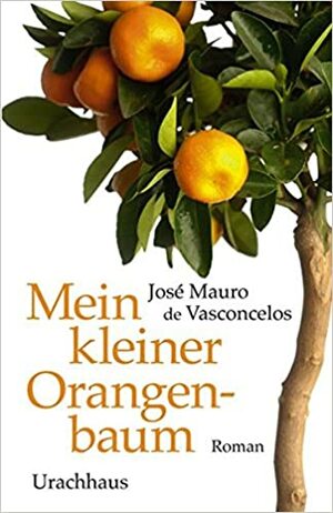 Mein kleiner Orangenbaum by Marianne Jolowicz, José Mauro de Vasconcelos