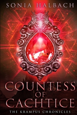 Countess of Cachtice: The Krampus Chronicles (Book Two) by Sonia Halbach