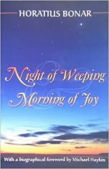 Night of Weeping and Morning of Joy by Horatius Bonar