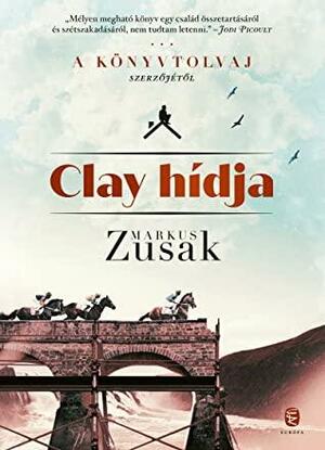 Clay hídja by Markus Zusak