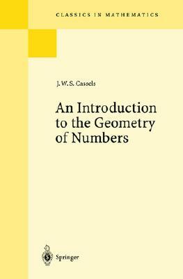 An Introduction to the Geometry of Numbers by J. W. S. Cassels