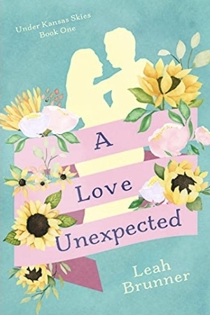 A Love Unexpected by Leah Brunner