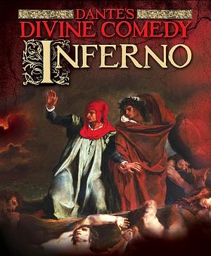 Dante's Divine Comedy: Inferno by Dante Alighieri