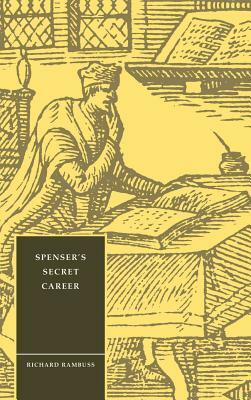 Spenser's Secret Career by Richard Rambuss