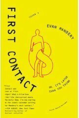 First Contact-Or, It's Later Than You Think by Evan Mandery