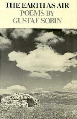 The Earth as Air: Poetry by Gustaf Sobin
