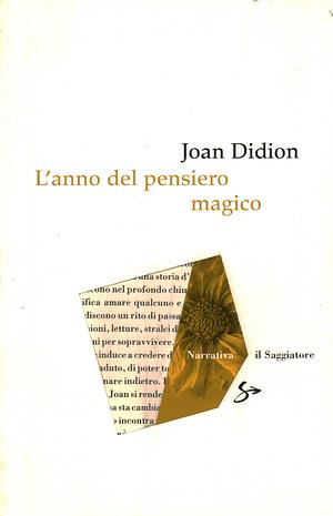 L'anno del pensiero magico by Joan Didion