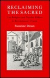 Reclaiming the Sacred: Space, Power, and Fantasy in the American Economy by Suzanne Desan