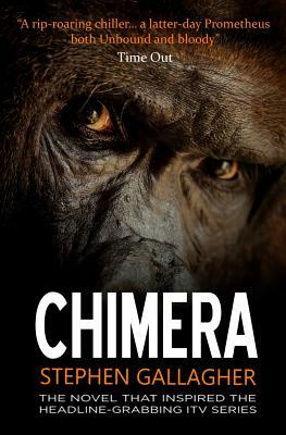 Chimera by Stephen Gallagher