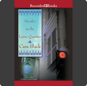 Murder in the Latin Quarter by Cara Black