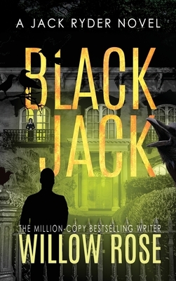 Black jack by Willow Rose