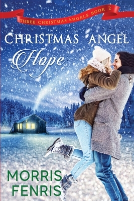 Christmas Angel Hope by Morris Fenris