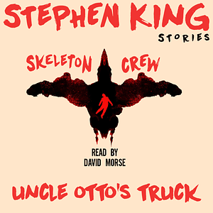 Uncle Otto's Truck by Stephen King