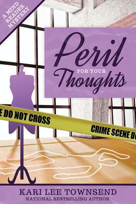 Peril for Your Thoughts by Kari Lee Townsend