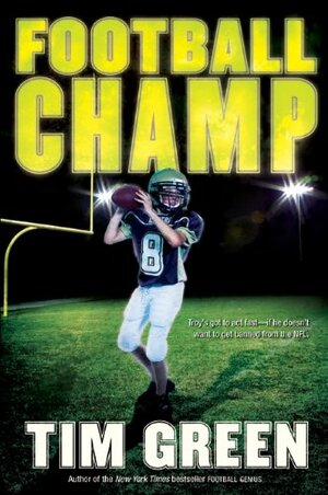 Football Champ by Tim Green