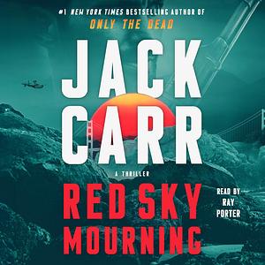 Red Sky Mourning by Jack Carr