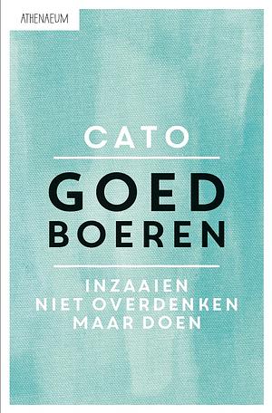 Goed Boeren by Cato the Elder