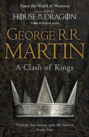 A Clash of Kings by George R.R. Martin