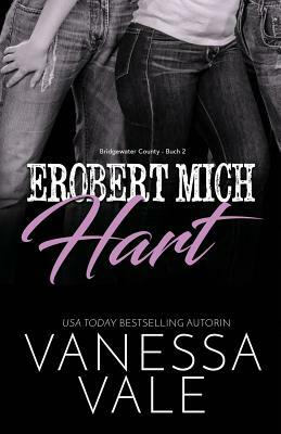 Erobert Mich Hart: Großdruck by Vanessa Vale