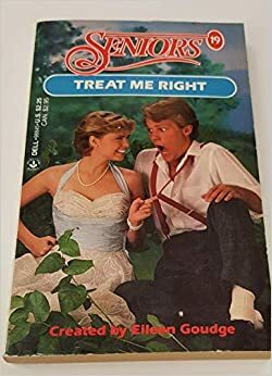 Treat Me Right (Seniors #19) by Eileen Goudge