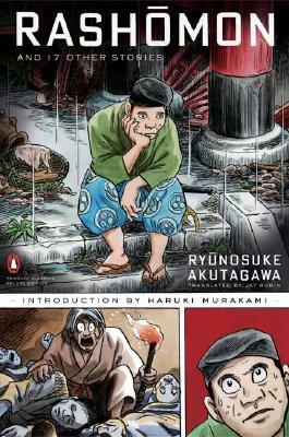 Rashomon and Seventeen Other Stories: (penguin Classics Deluxe Edition) by Ryūnosuke Akutagawa