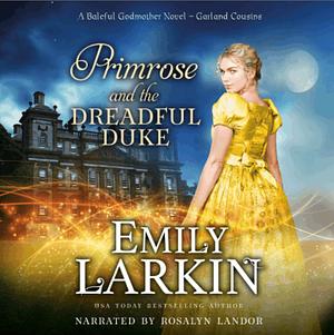 Primrose and the Dreadful Duke by Emily Larkin