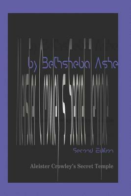 Aleister Crowley's Secret Temple: The Seven Palaces & the Work of the Chariot by Bethsheba Ashe