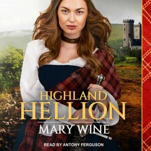 Highland Hellion by Mary Wine