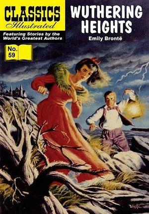 Wuthering Heights - Classics Illustrated by Henry C. Kiefer, Harry G. Miller, Harry G. Miller