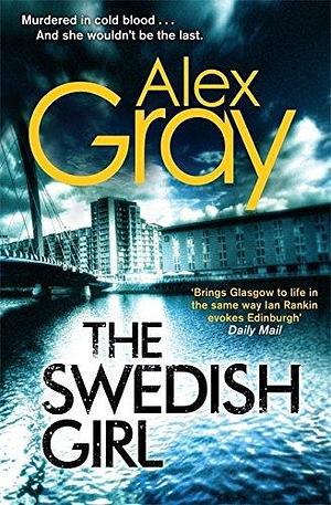 The Swedish Girl by Alex Gray